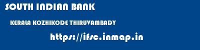 SOUTH INDIAN BANK  KERALA KOZHIKODE THIRUVAMBADY   ifsc code